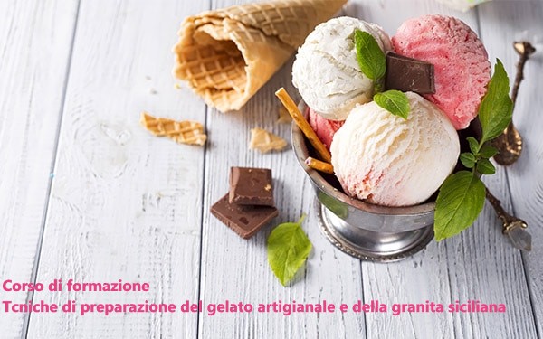Corso di formazione  Tecniche di preparazione del gelato artigianale e della granita siciliana